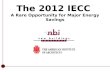 The 2012 IECC A Rare Opportunity for Major Energy Savings Add AIA.