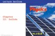 Lecture Outline Chapter 12: Solids © 2015 Pearson Education, Inc.