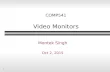 1 COMP541 Video Monitors Montek Singh Oct 2, 2015.