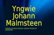 Yngwie Johann Malmsteen “ FATHER OF NEOCLASSICAL GUITAR/ FATHER OF SHREDDING.