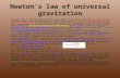 Newton's law of universal gravitation states that every massive particle in the universe attracts every other massive particle with a force which is directly.