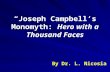 “Joseph Campbell’s Monomyth: Hero with a Thousand Faces By Dr. L. Nicosia.