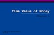 Time Value of Money Chapter 5 © 2003 South-Western/Thomson Learning.