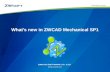 What’s new in ZWCAD Mechanical SP1. About ZWCAD Mechanical Based on ZWCAD+ Includes all the functionality of ZWCAD+ 2012 PRO Support GB, ISO, ANSI, DIN,