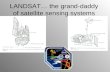 LANDSAT… the grand-daddy of satellite sensing systems.