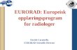 EURORAD: Europeisk opplæringsprogram for radiologer Davide Caramella EURORAD Scientific Director.