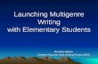 Launching Multigenre Writing with Elementary Students Reanea Wilson Greater Houston Area Writing Project 2005.