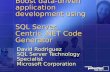 Boost data-driven application development using SQL Server Centric.NET Code Generator David Rodriguez SQL Server Technology Specialist Microsoft Corporation.