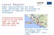 Lazio Region: Smart specialisation and food: food, gastronomy and bio-economy as elements of regional innovation strategies EXPO 2015 in Milan (Italy)