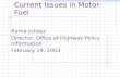 Current Issues in Motor-Fuel Barna Juhasz Director, Office of Highway Policy Information February 19, 2003.