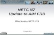 NETC N7 Update to AIM FRB NETC N7 Update to AIM FRB Mike Mosley, NETC N74 23 April 2013 1.