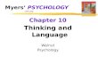 Myers’ PSYCHOLOGY (7th Ed) Chapter 10 Thinking and Language Walnut Psychology.
