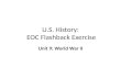U.S. History: EOC Flashback Exercise Unit 9: World War II.