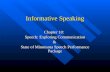 Informative Speaking Chapter 10: Speech: Exploring Communication & State of Minnesota Speech Performance Package.