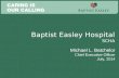 Baptist Easley Hospital SCHA Michael L. Batchelor Chief Executive Officer July, 2014.