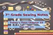 7 th Grade Sewing Notes Today’s Teen Chapter 33 Page 366 -374.