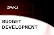 BUDGET DEVELOPMENT. WKU Budget Educational And General UnrestrictedRestricted Auxiliary.