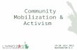 19-20 JULY 2012 WASHINGTON D.C Community Mobilization & Activism Community Mobilization & Activism.
