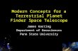 Modern Concepts for a Terrestrial Planet Finder Space Telescope James Kasting Department of Geosciences Penn State University.