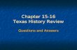 Chapter 15-16 Texas History Review Questions and Answers.