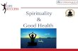 & Good Spirituality & Good Health. Spiritual Checkup Evaluating Our Spiritual Health.