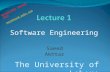 Software Engineering Saeed Akhtar The University of Lahore Originally shared for: mashhoood.webs.com.