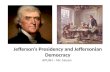 APUSH – Mr. Hesen Jefferson’s Presidency and Jeffersonian Democracy.
