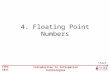 ITEC 1011 Introduction to Information Technologies 4. Floating Point Numbers Chapt. 5.