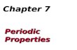 Periodic Properties Chapter 7. Overview  Periodic Table  Electron Shells & Sizes of Atoms  Ionization Energy  Electron Affinities  Metals, Nonmetals.