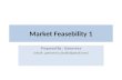 Market Feasebility 1 Prepared By : Genoveva (email : genoveva.claudia@gmail.com)