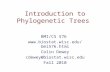 Introduction to Phylogenetic Trees BMI/CS 576  Colin Dewey cdewey@biostat.wisc.edu Fall 2010.