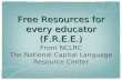 Free Resources for every educator (F.R.E.E.) From NCLRC The National Capital Language Resource Center.
