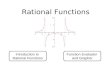 Rational Functions Introduction to Rational Functions Function Evaluator and Grapher.