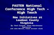 FASTER National Conference High Tech – High Touch New Initiatives at Loudoun County Virginia By: Kent Carneal, Fleet Maintenance Supervisor and John Mercer,