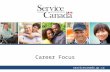 Career Focus servicecanada.gc.ca. Youth Employment Strategy (YES) Programs include:  Skills Link  Career Focus  Canada Summer Jobs.