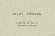 Health Psychology Third Edition Chapter 2, Review Research Design.