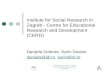 Institute for Social Research in Zagreb Centre for Educational Research and Development Institute for Social Research in Zagreb - Centre for Educational.