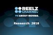 Research 2010. Network % Rank NFL Network 1 Mun2 Cable2 Fox Business Network3 Outdoor Channel 4 Science Channel 5 Lifetime Movie Network6 REELZCHANNEL.