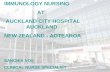 IMMUNOLOGY NURSING AT AUCKLAND CITY HOSPITAL AUCKLAND NEW ZEALAND - AOTEAROA SANCHIA VOS CLINICAL NURSE SPECIALIST.