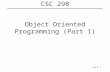 C# F 1 CSC 298 Object Oriented Programming (Part 1)