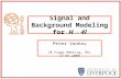 Signal and Background Modeling for H → 4l Peter Vankov UK Higgs Meeting, RAL 17.07.2008.