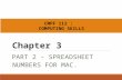 Chapter 3 PART 2 - SPREADSHEET CMPF 112 : COMPUTING SKILLS NUMBERS FOR MAC.