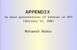 APPENDIX Mohamed Abdou February 12, 2003 to main presentation of Seminar at MIT.