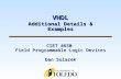 CSET 4650 Field Programmable Logic Devices Dan Solarek VHDL Additional Details & Examples.