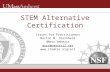 Issues for Practitioners Morton M. Sternheim UMass Amherst mort@    STEM Alternative Certification
