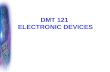 DMT 121 ELECTRONIC DEVICES. Chapter 1 Introduction to Semiconductor DMT 121 ELECTRONIC DEVICES.