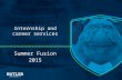 Internship and career services Summer Fusion 2015.