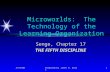 2/19/00 Prepared by James R. Burns 1 Microworlds: The Technology of the Learning Organization Senge, Chapter 17 THE FIFTH DISCIPLINE.