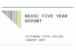 NEASC FIVE YEAR REPORT FITCHBURG STATE COLLEGE JANUARY 2007.