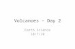 Volcanoes – Day 2 Earth Science 10/7/10. Announcements We will have a QUIZ tomorrow on Volcanoes! Vocabulary for Chapters 8 and 10 are due TOMORROW! Remember,